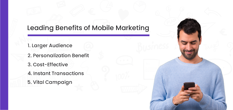 Leading Benefits of Mobile Marketing