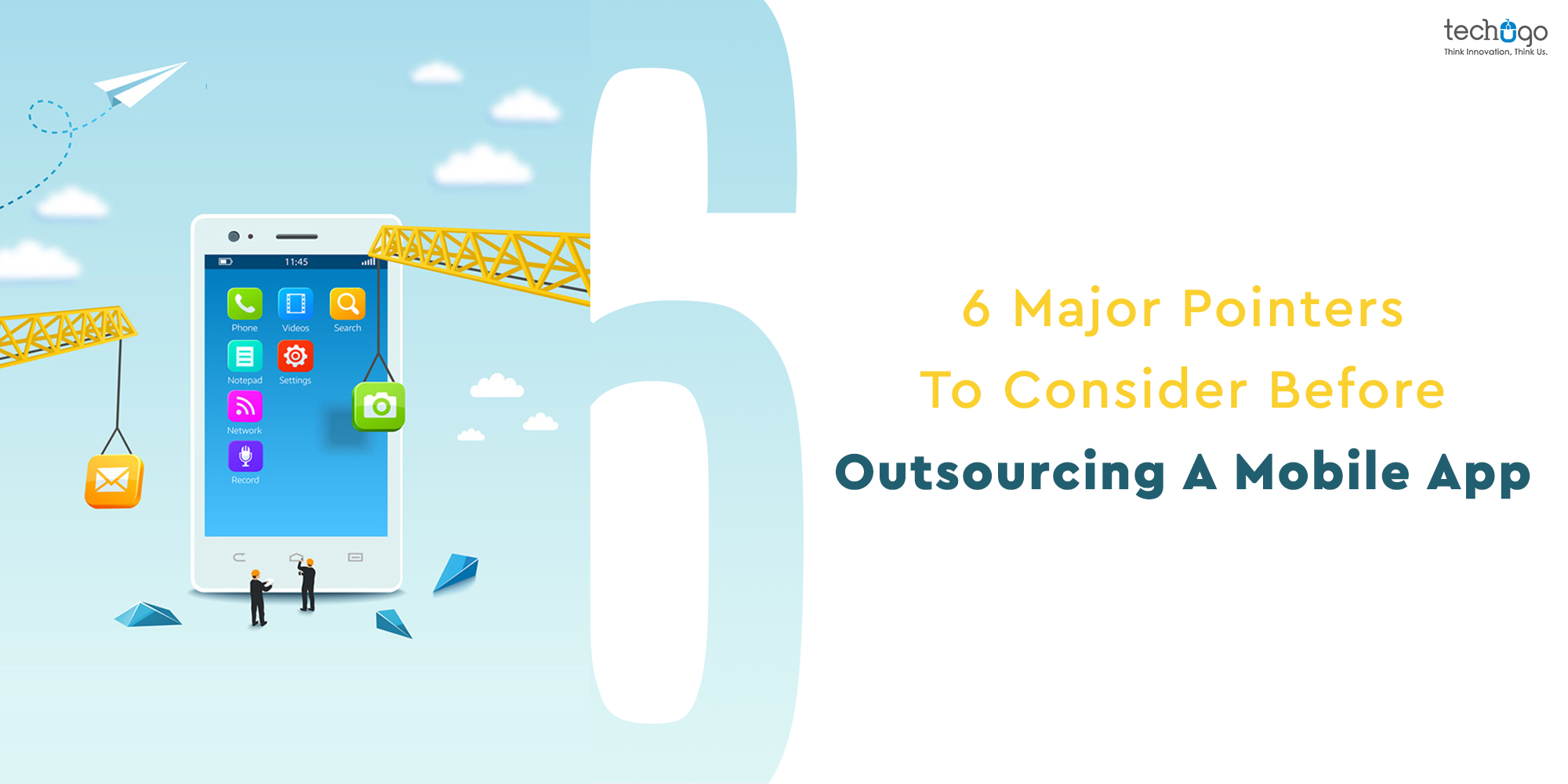 Outsourcing Your Mobile Application Development? 6 Points To Consider