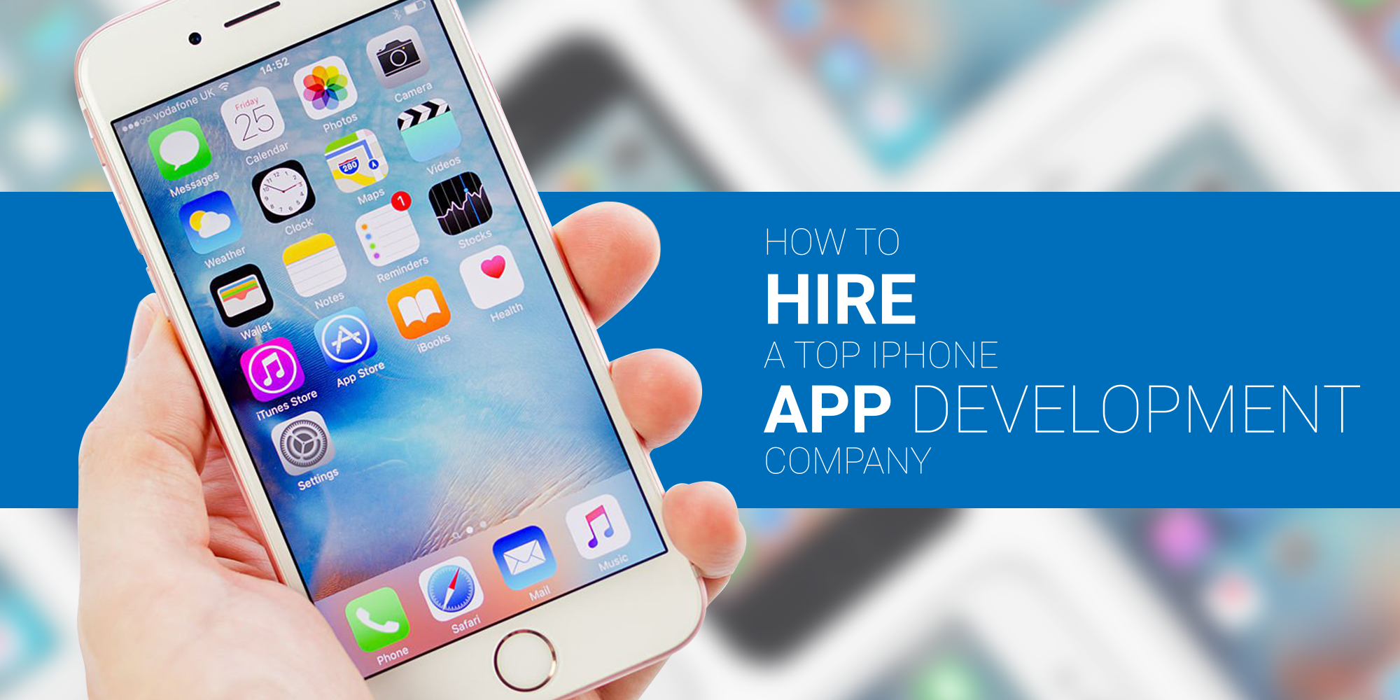 How To Hire A Top iPhone App Development Company (Updated)
