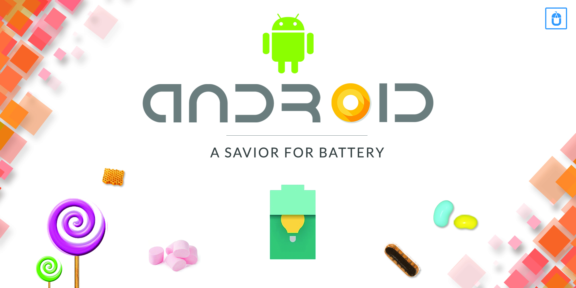 ANDROID O- A SAVIOR FOR BATTERY