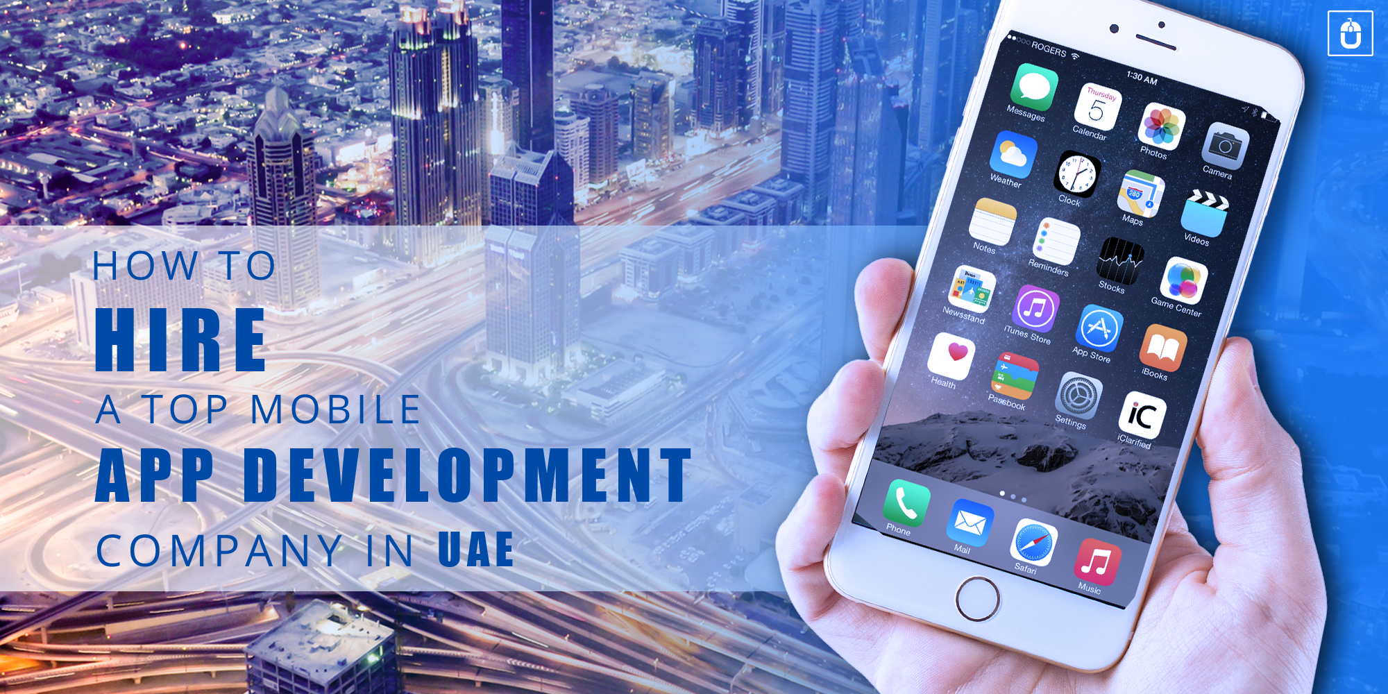 How to Hire a Top Mobile App Development Company in UAE
