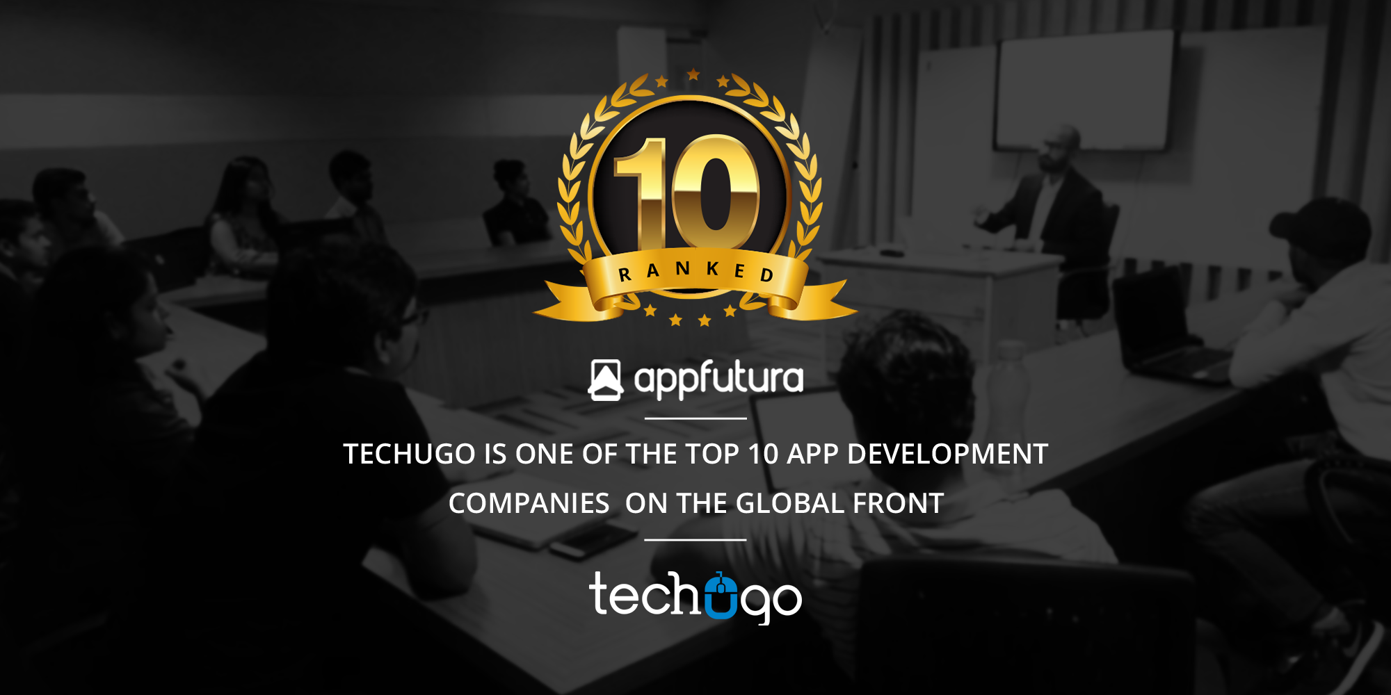 Techugo Is One Of The Top 10 App Development Companies On The Global Front