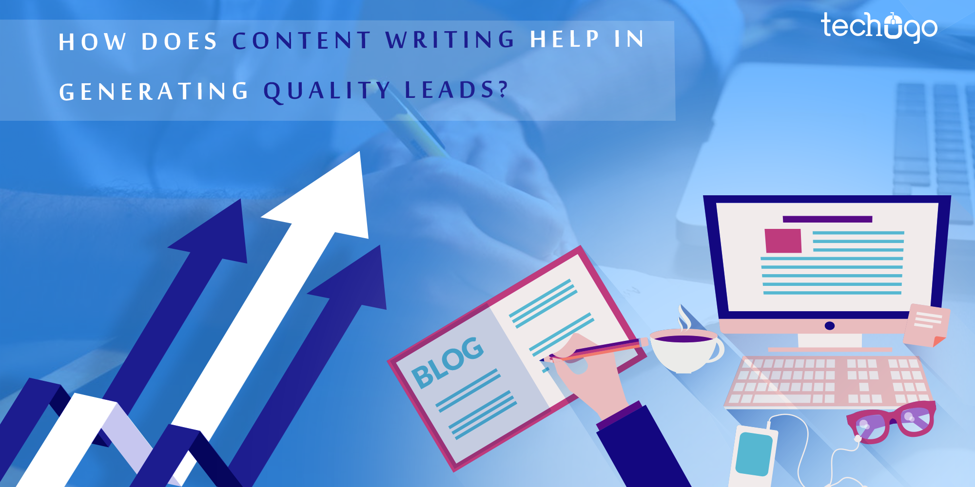 How Does Content Writing Help In Generating Quality Leads?