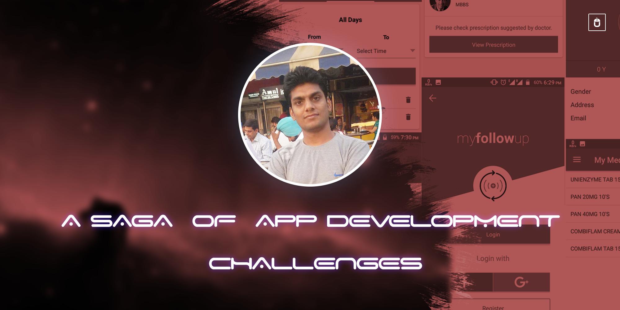 A Saga Of App Development Challenges