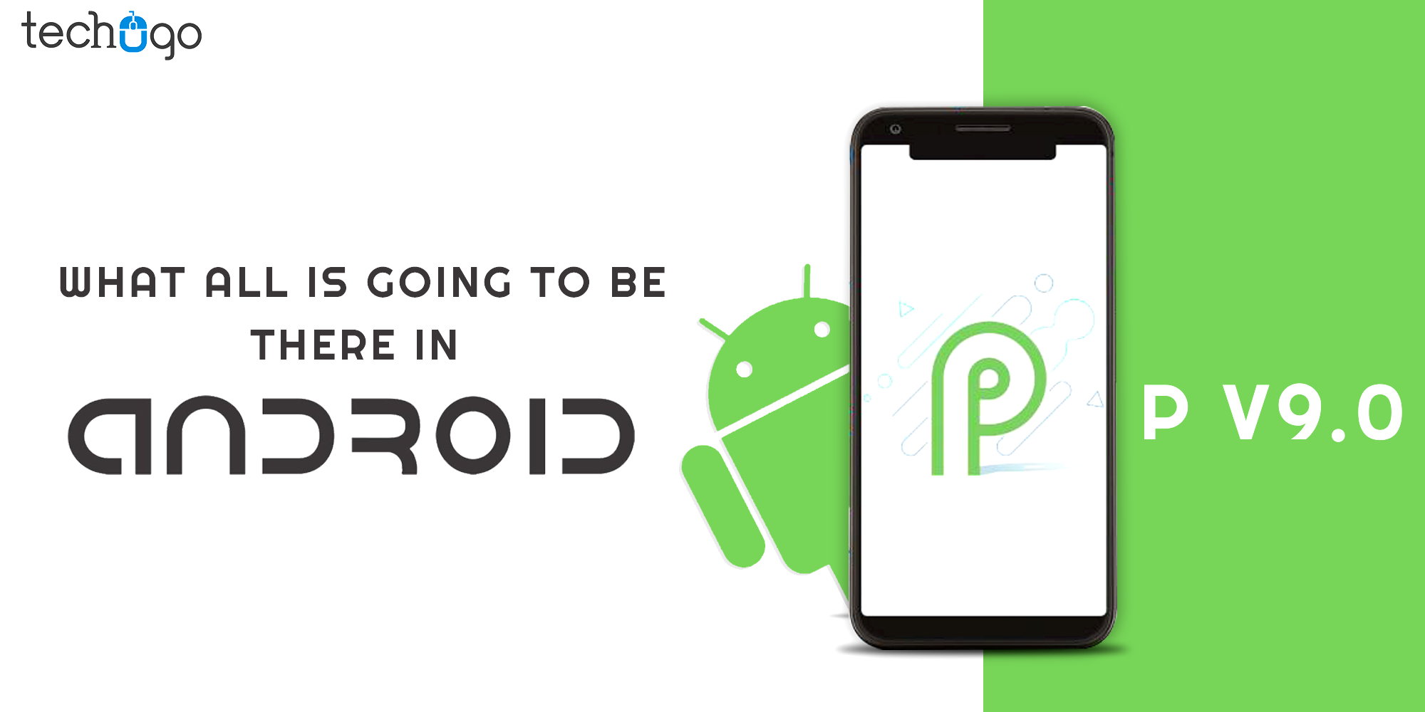 What All Is Going To Be There In Android P V9.0