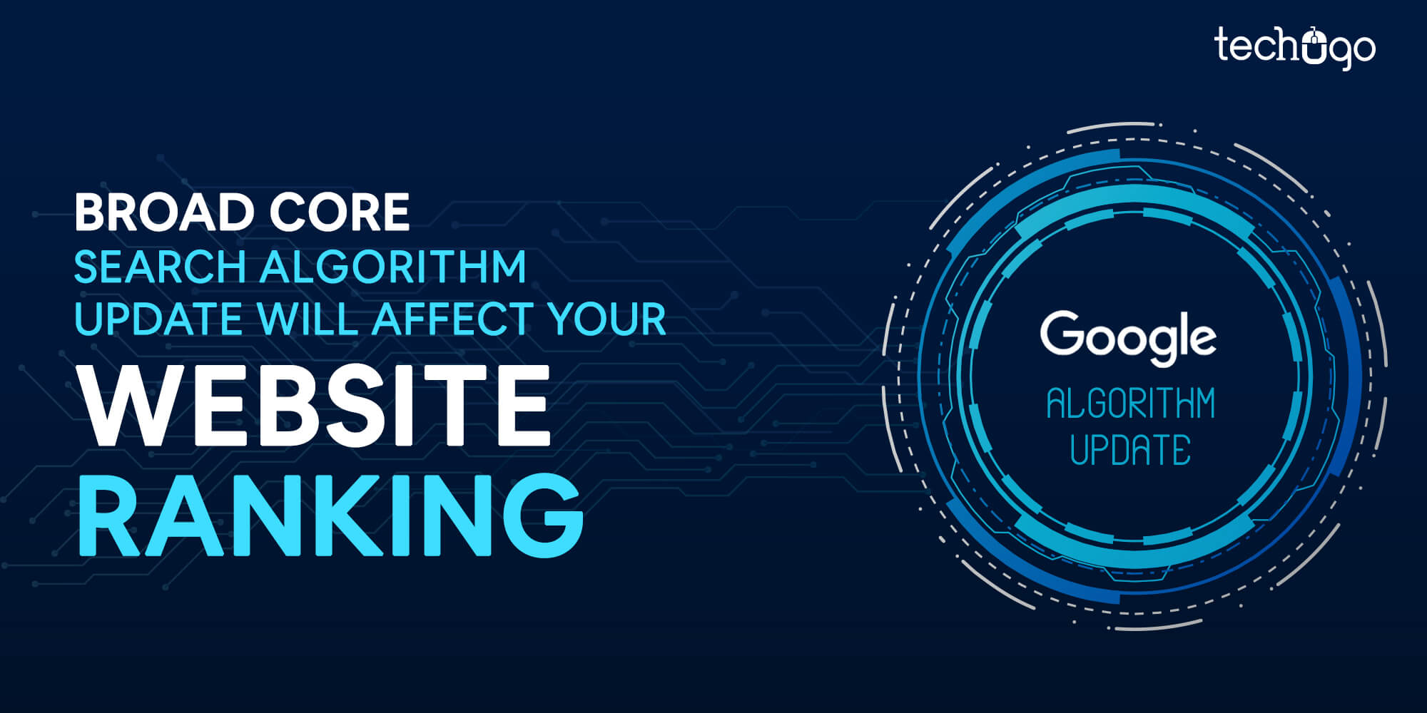 Broad Core Search Algorithm Update Will Affect Your Website Ranking