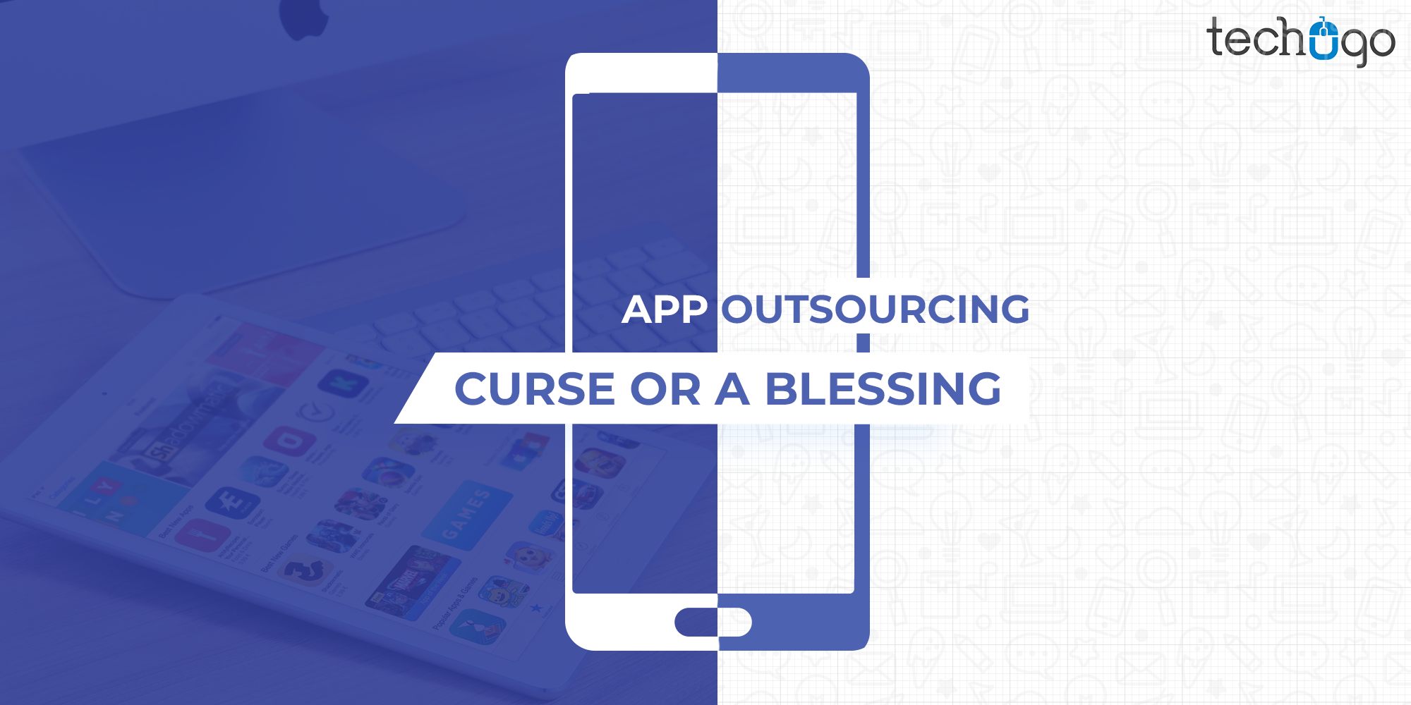 App Outsourcing: Curse Or A Blessing