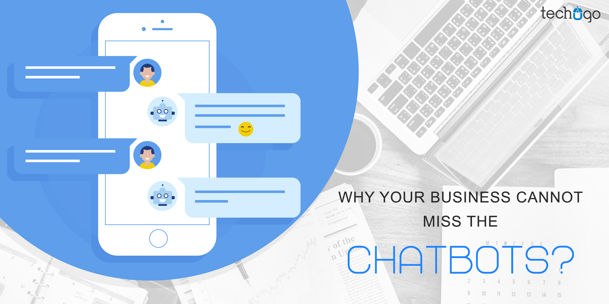 Why Your Business Cannot Miss The Chatbots?