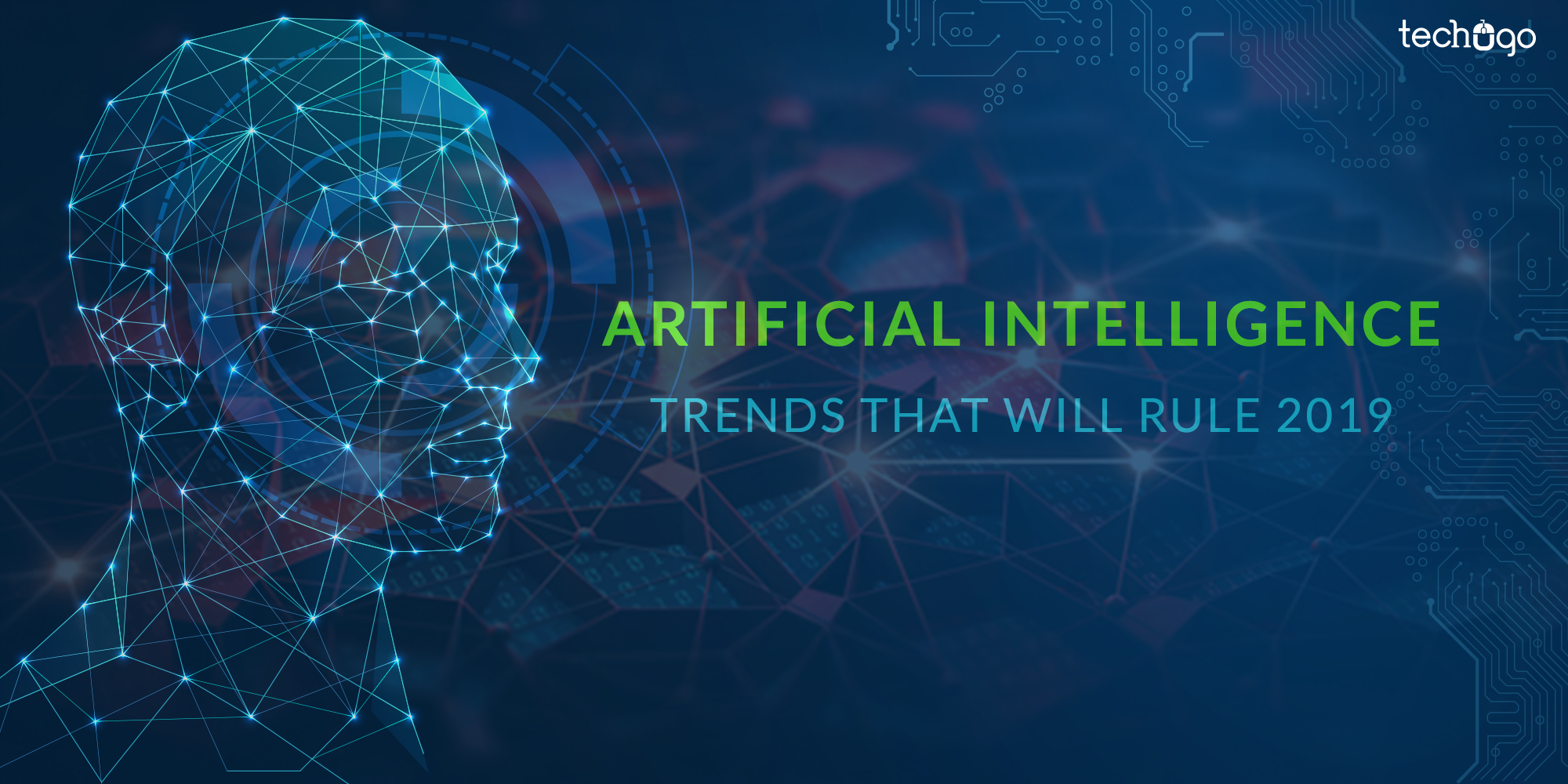 Artificial Intelligence Trends That Will Rule 2019