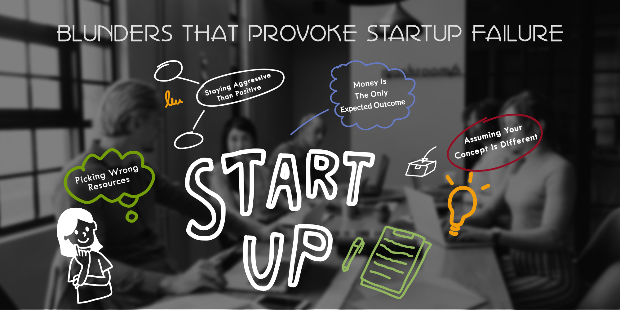 Blunders That Provoke Startup Failure