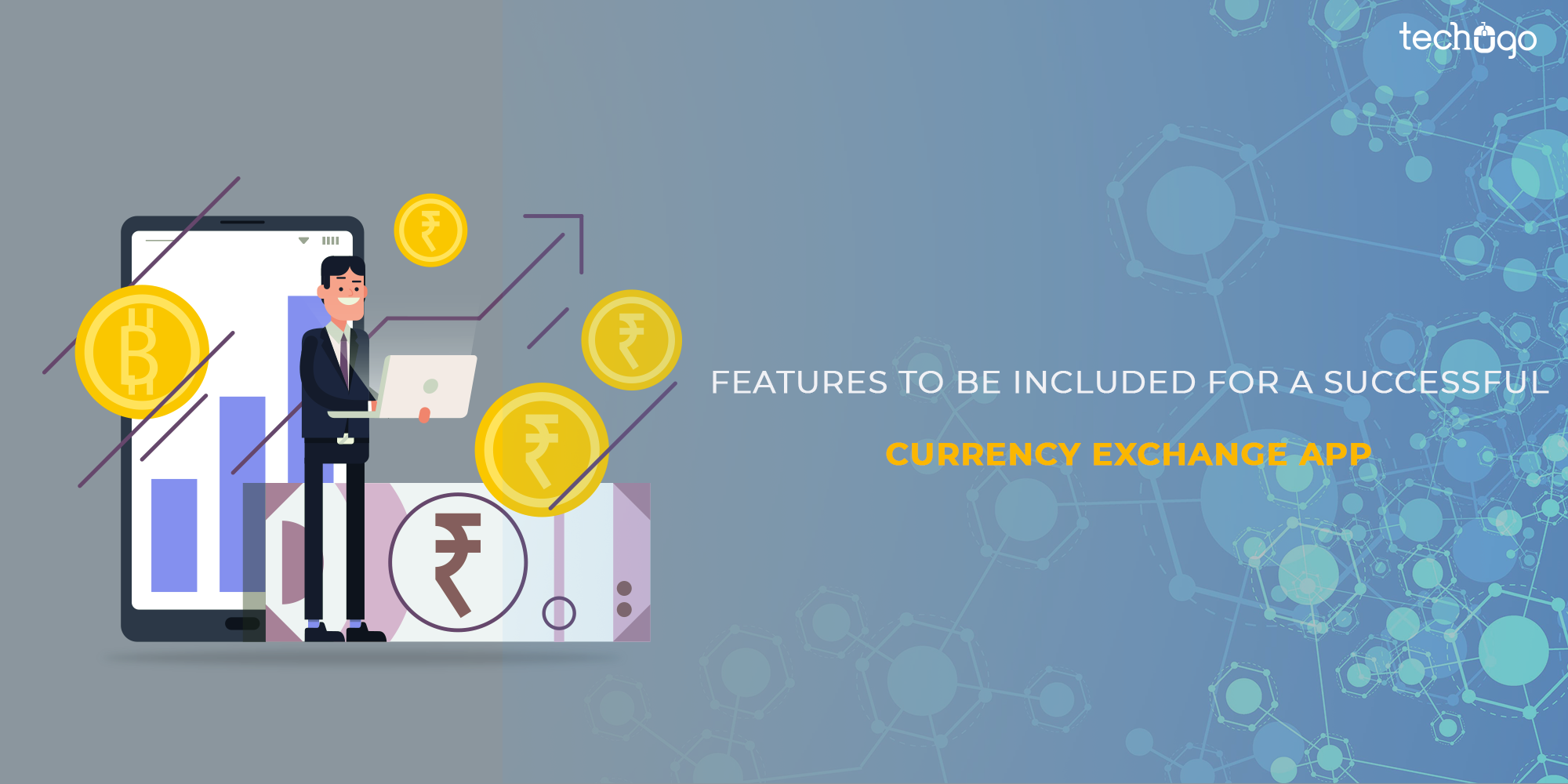 Features To Be Included For A Successful Currency Exchange App