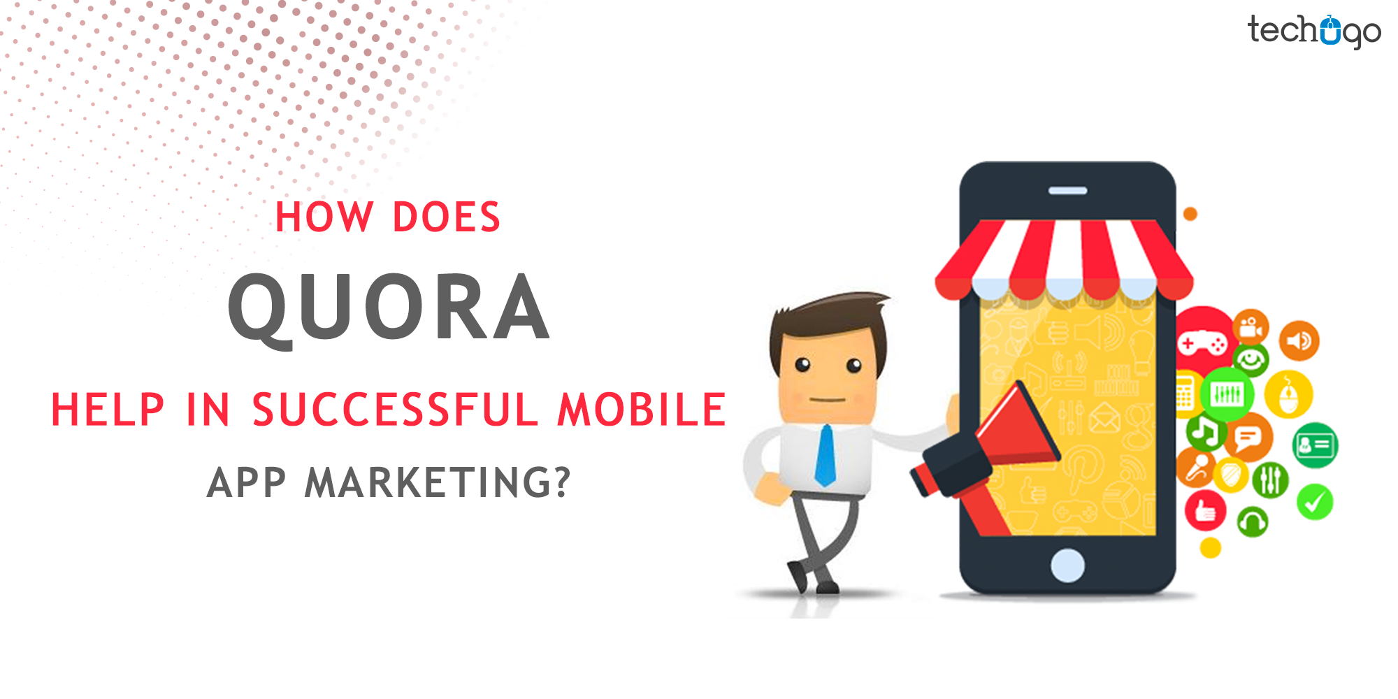 How Does Quora Help In Successful Mobile App Marketing?