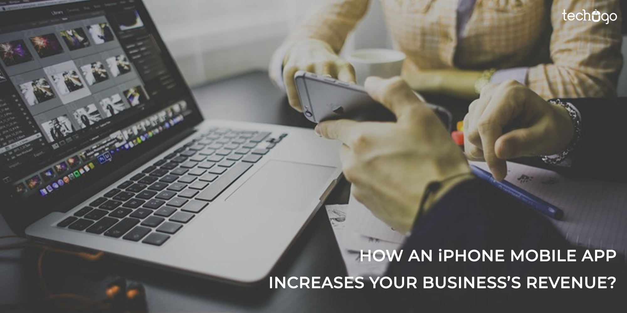 How An iPhone Mobile App Increases Your Business’s Revenue?