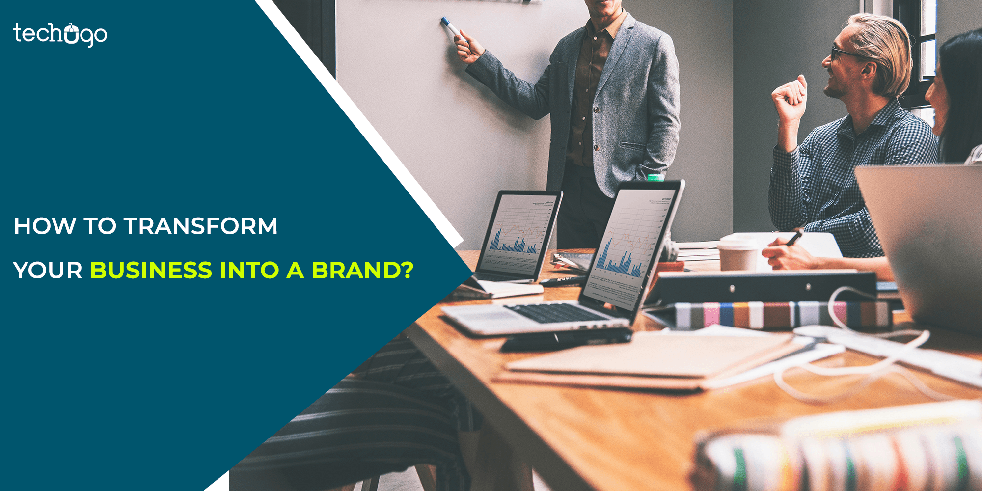 How To Transform Your Business Into A Brand?