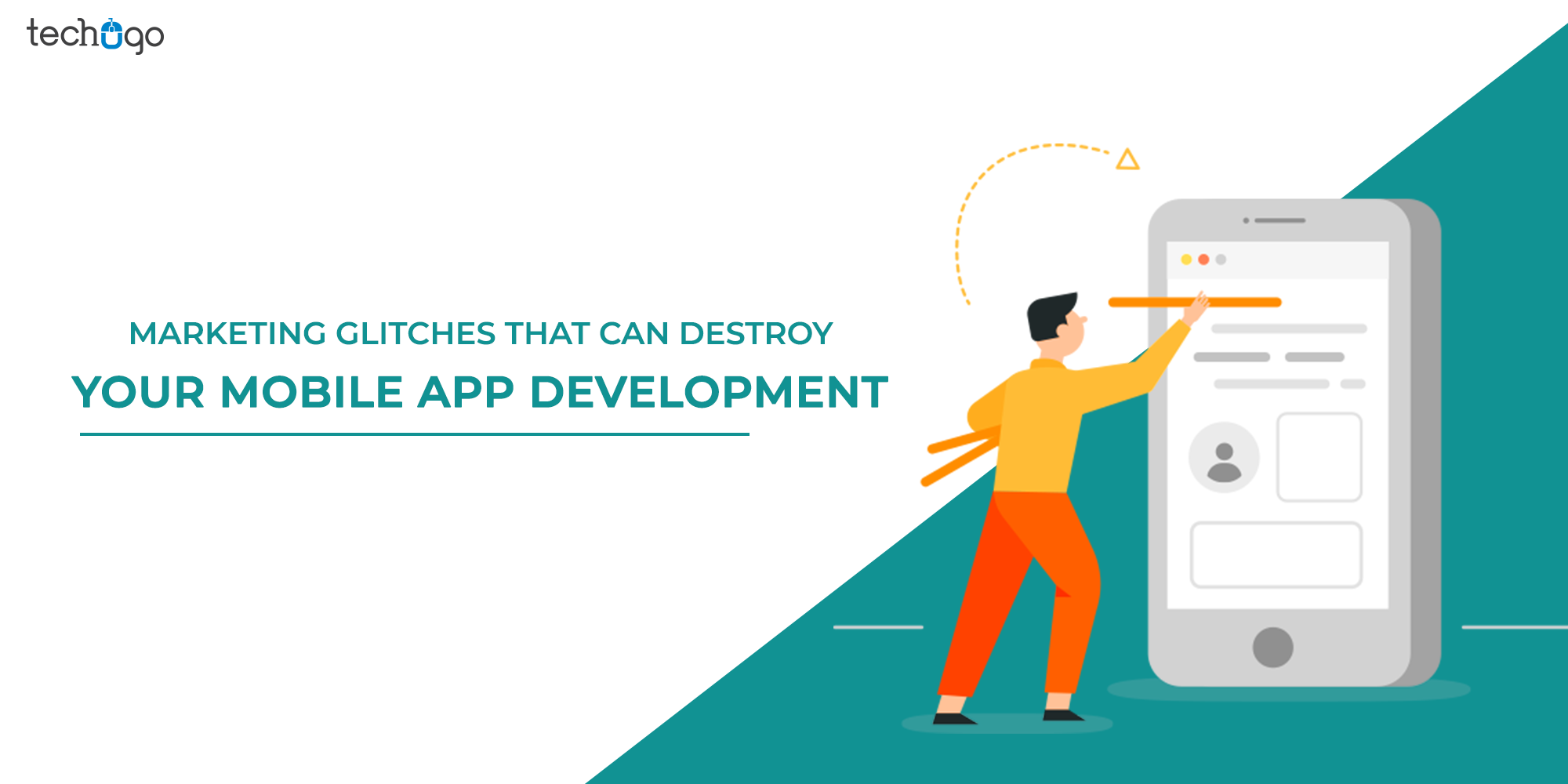 Marketing Glitches That Can Destroy Your Mobile App Development