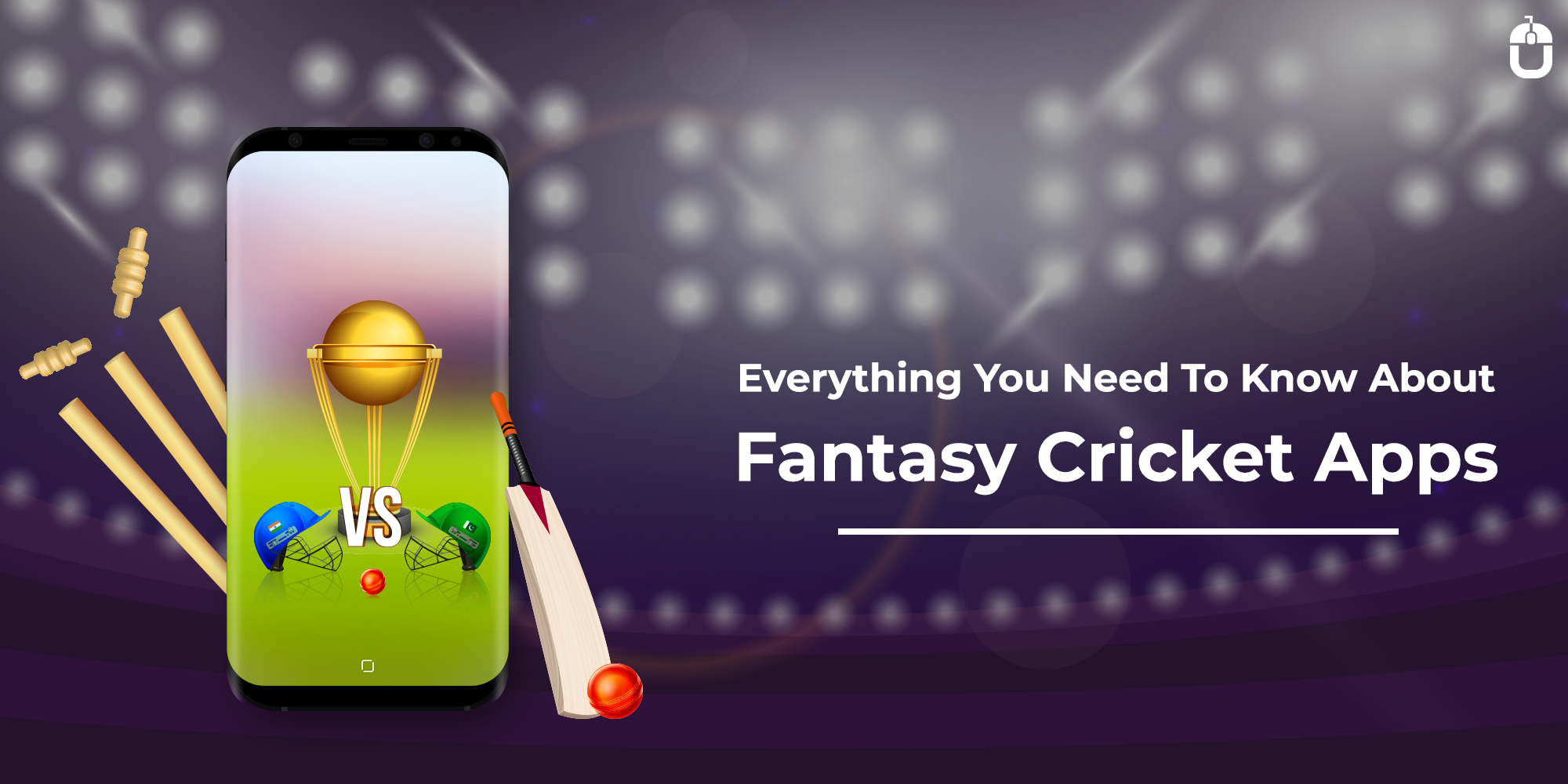 Everything You Need To Know About Fantasy Cricket Apps