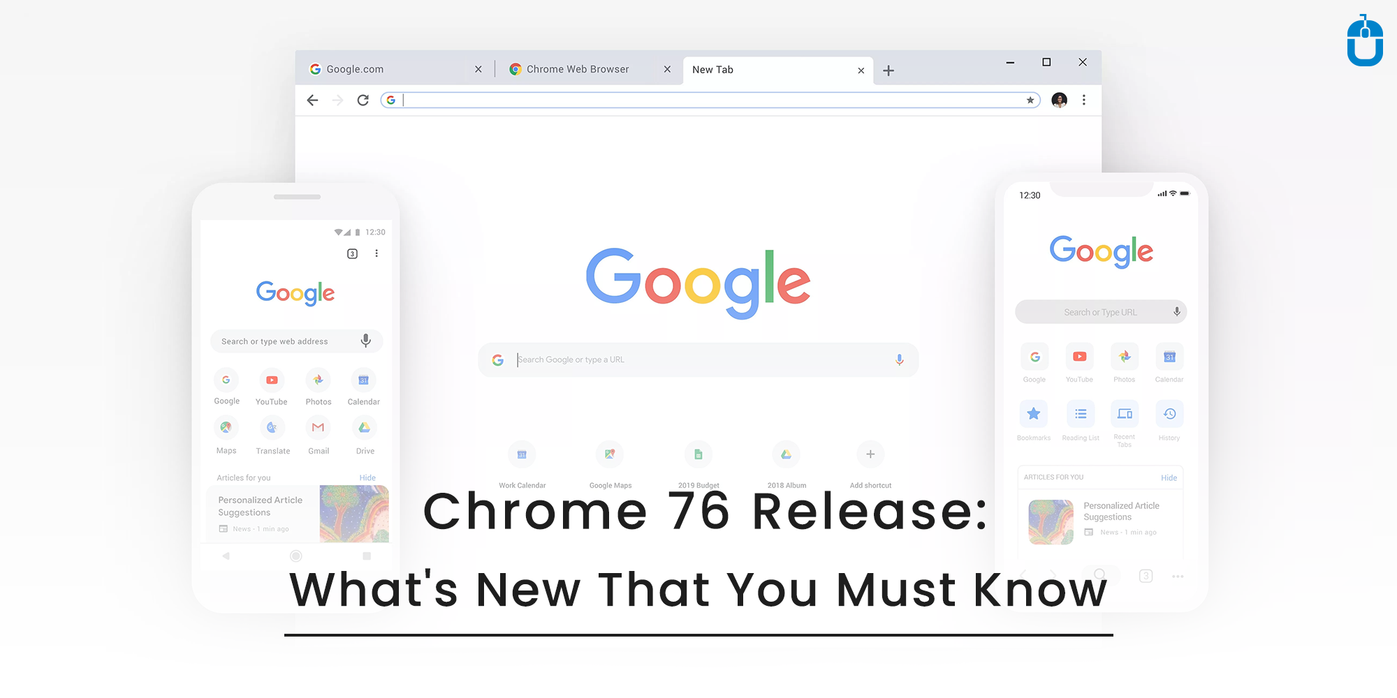Chrome 76 Release: What’s New  That You Must Know