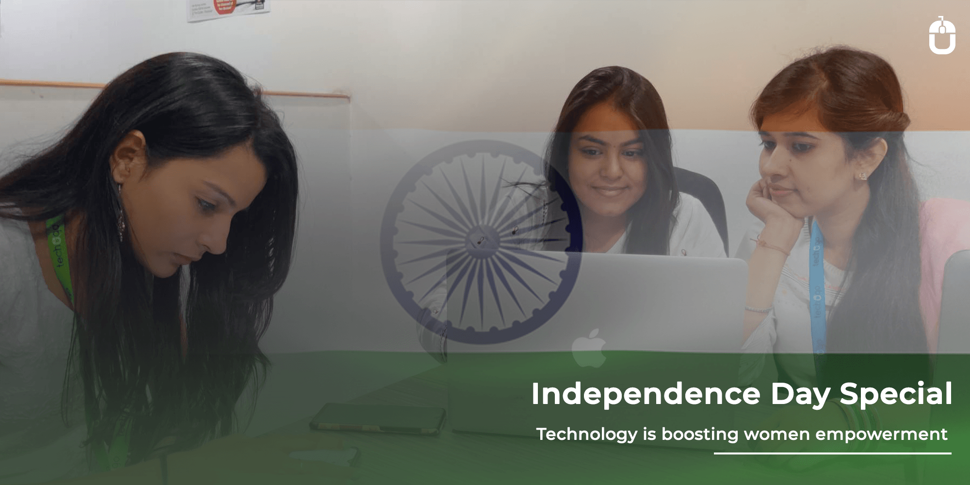 Independence Day Special – Technology Is Boosting Women Empowerment