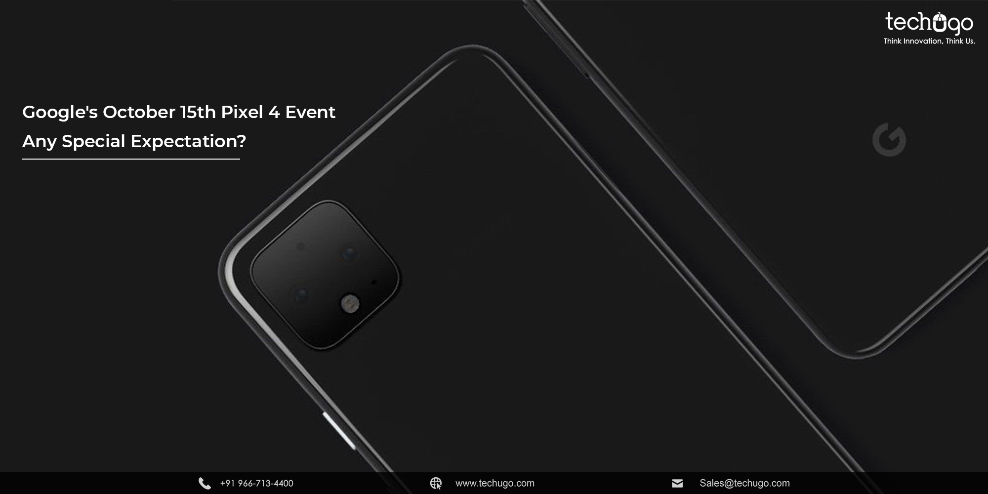 Google’s October 15th Pixel 4 Event- Any Special Expectation?