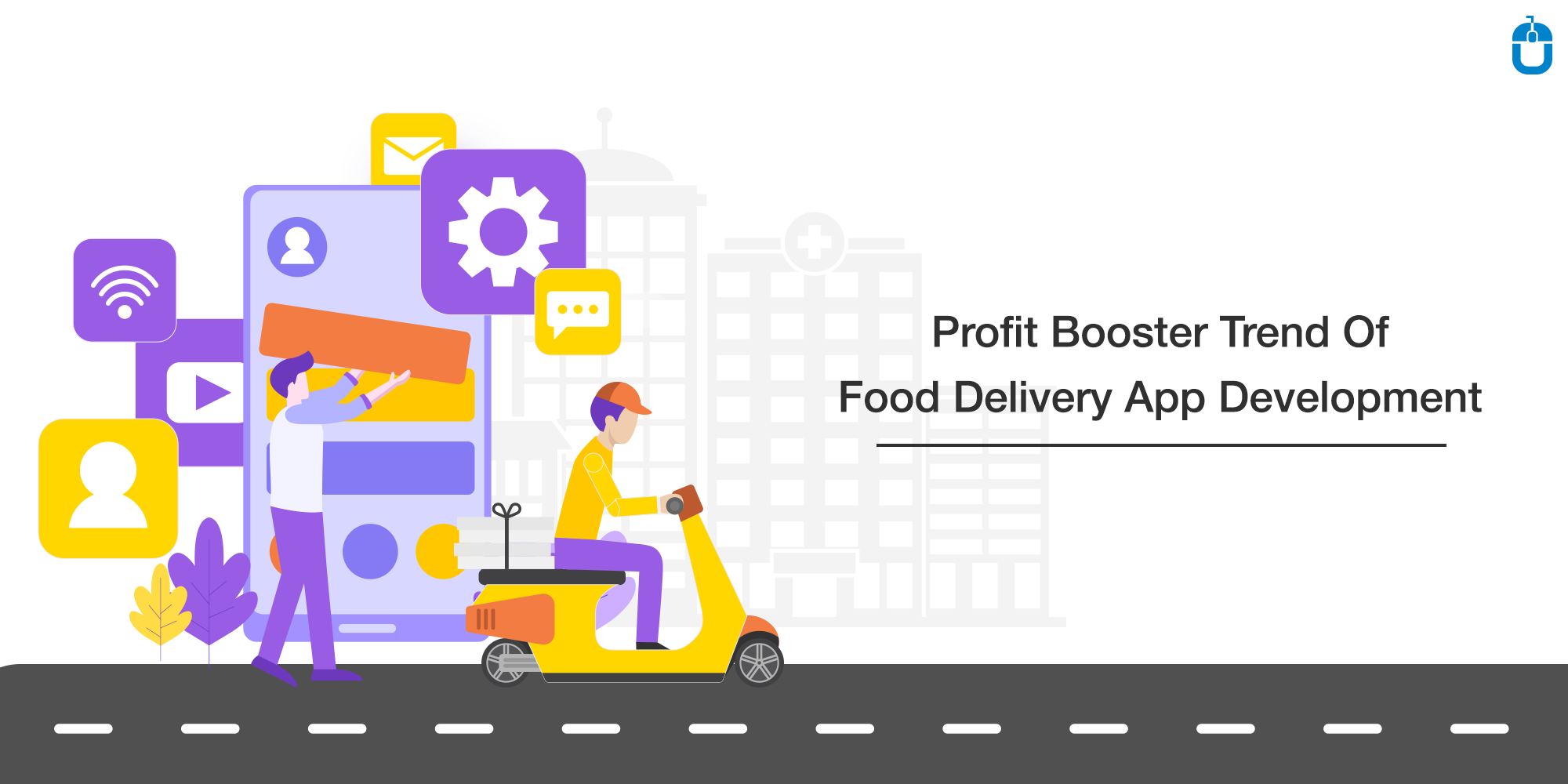 Profit Booster Trend Of Food Delivery App Development