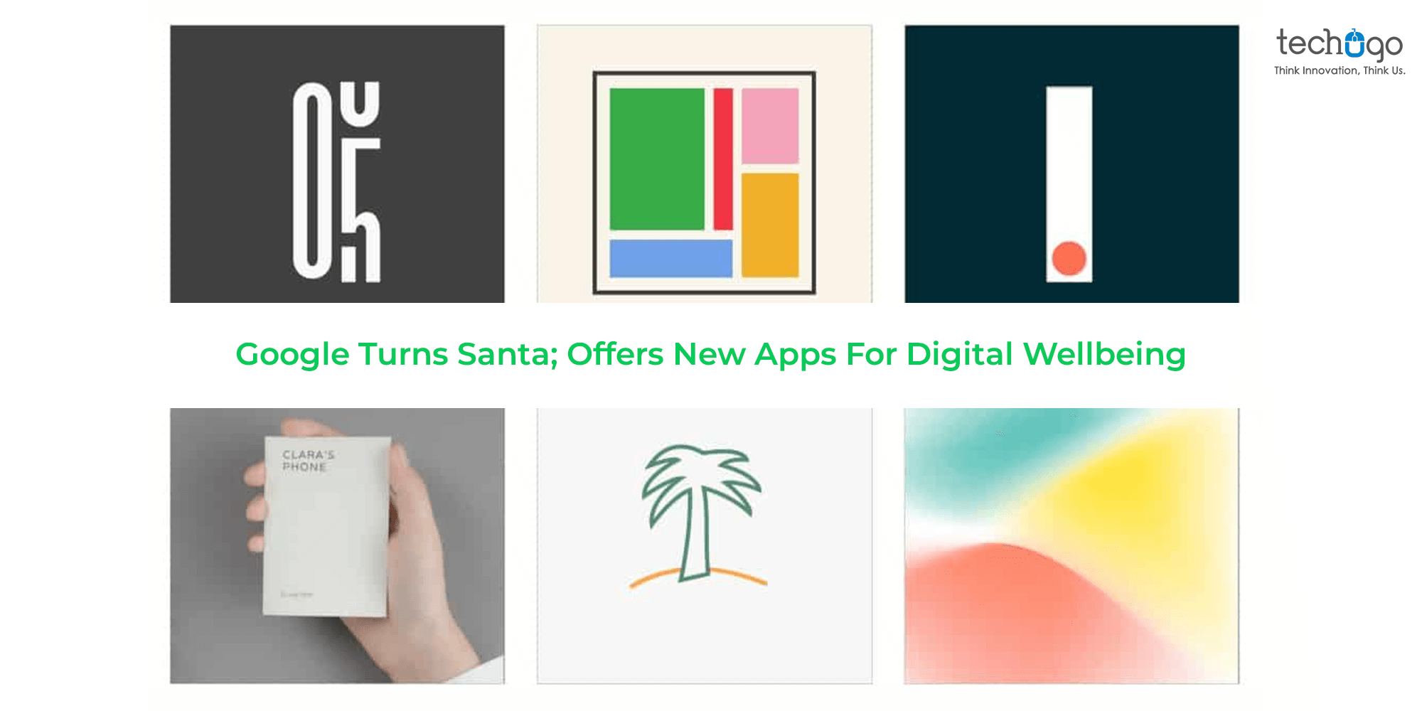 Google Turns Santa; Offers New Apps For Digital Wellbeing!