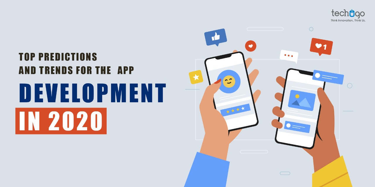 Top Predictions And Trends For The App Development In 2020!