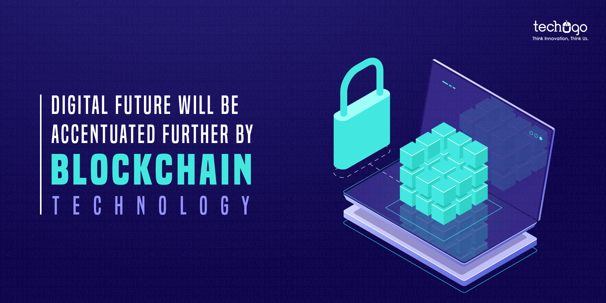 Digital Future Will Be Accentuated Further By Blockchain Technology