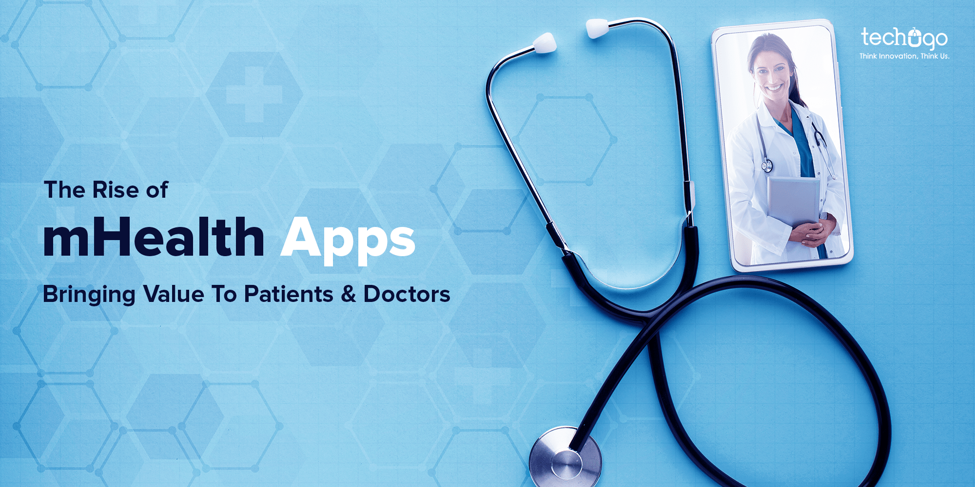 The Rise of mHealth Apps; Bringing Value To Patients And Doctors