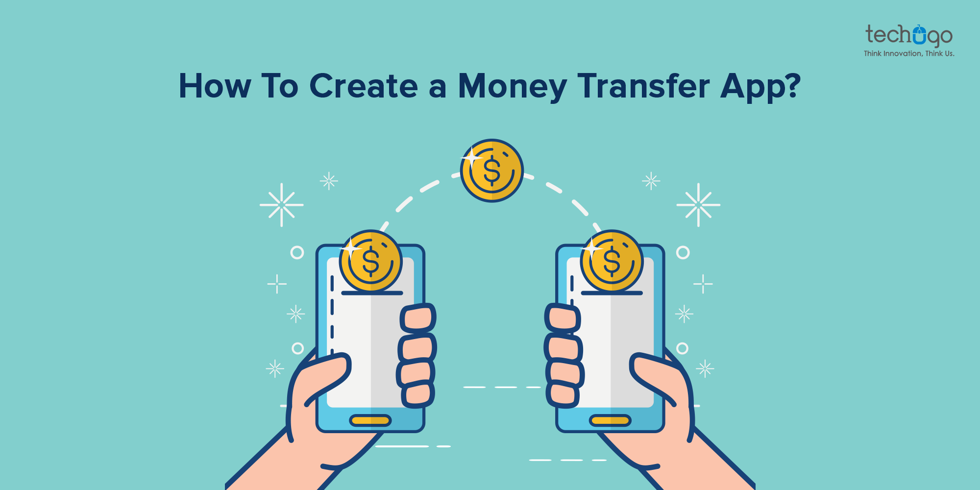 How To Create A Money Transfer App?