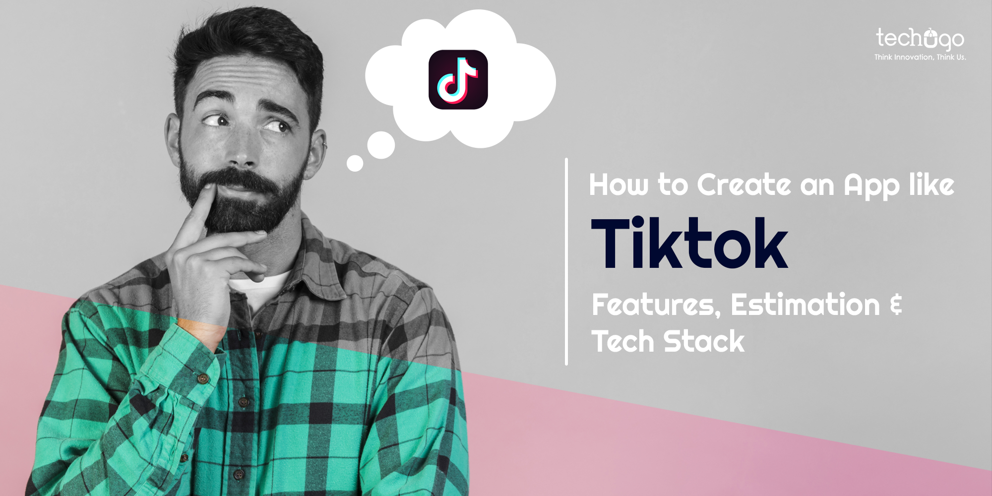 How To Create An App Like Tiktok: Features, Estimation, And Tech Stack