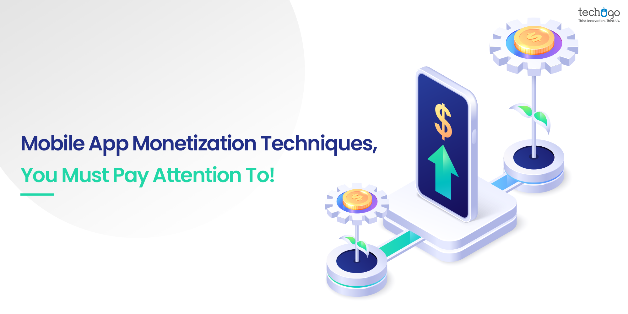 MOBILE APP MONETIZATION TECHNIQUES, YOU MUST PAY ATTENTION TO!