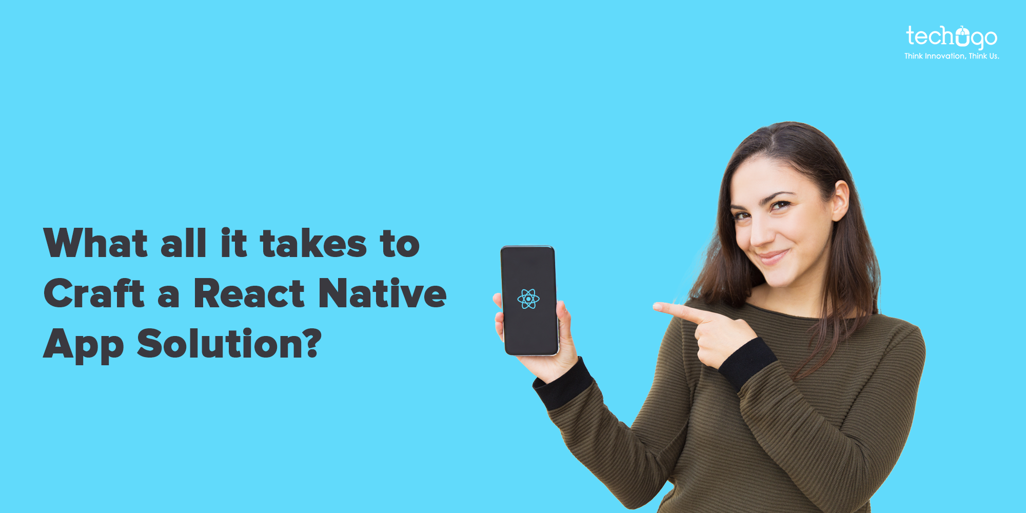 What All It Takes To Craft A React Native App Solution?