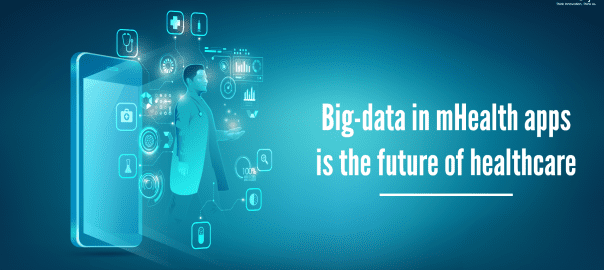 Big Data in mHealth Apps