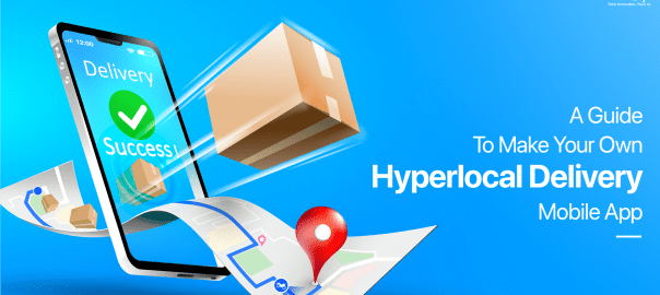 Hyperlocal Delivery Mobile App
