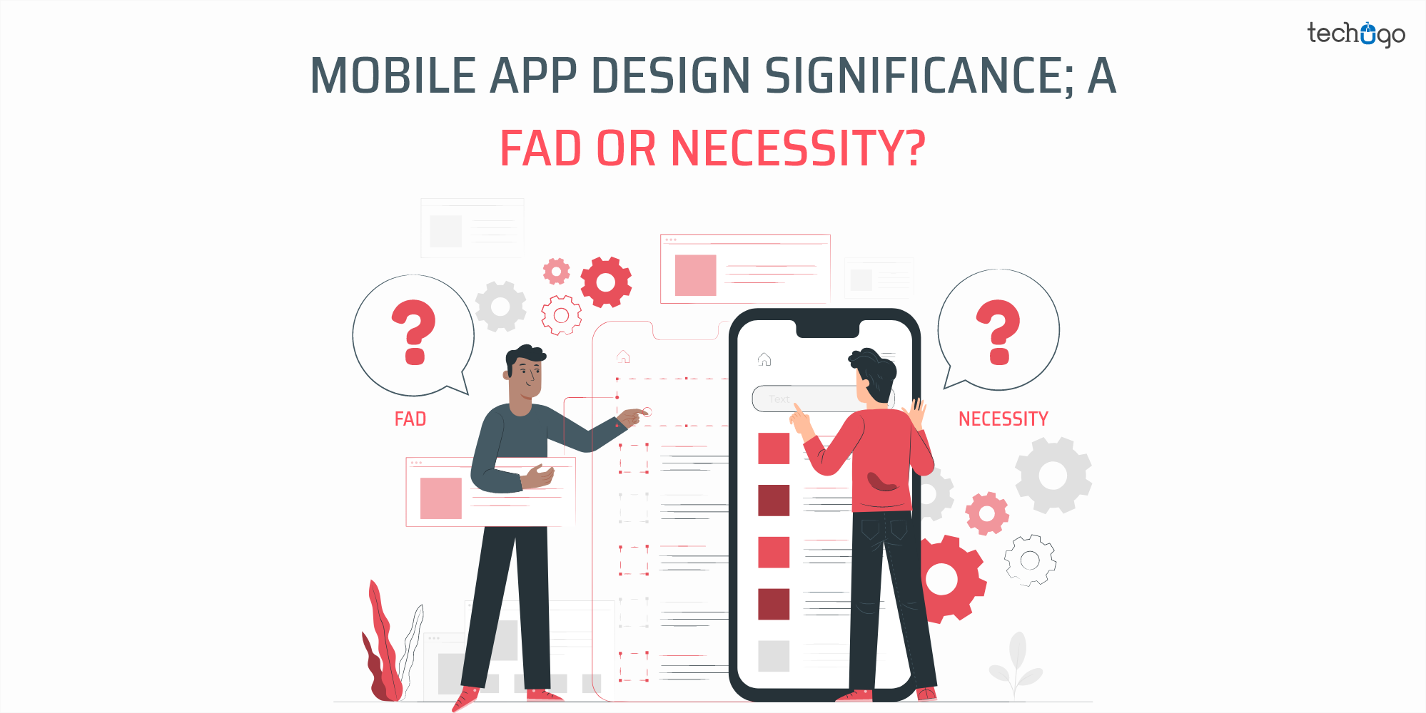 Mobile app design significance; a FAD or NECESSITY?