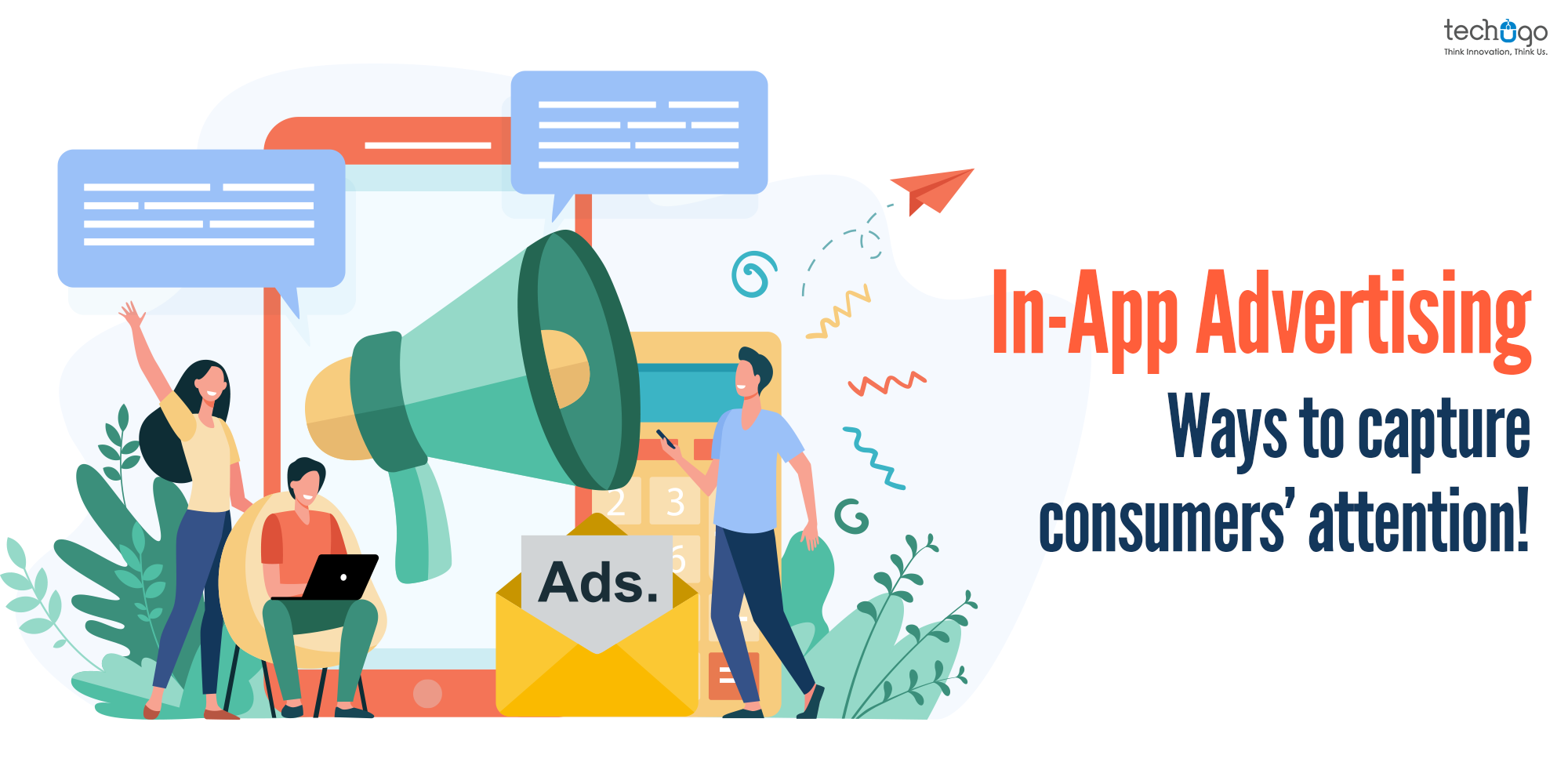 In-App Advertising; Ways To Capture Consumers’ Attention!