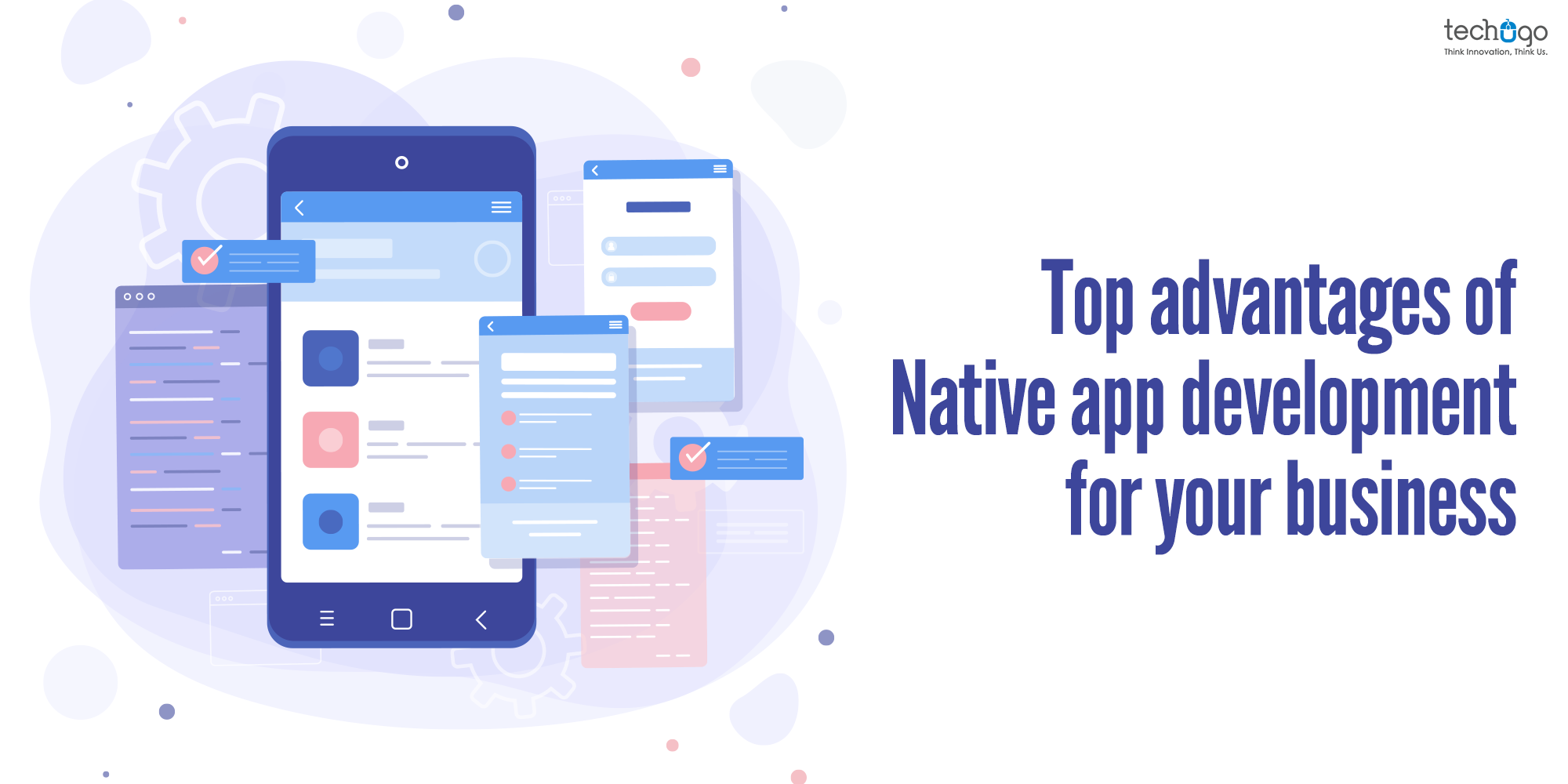 Top Advantages Of Native App Development For Your Business