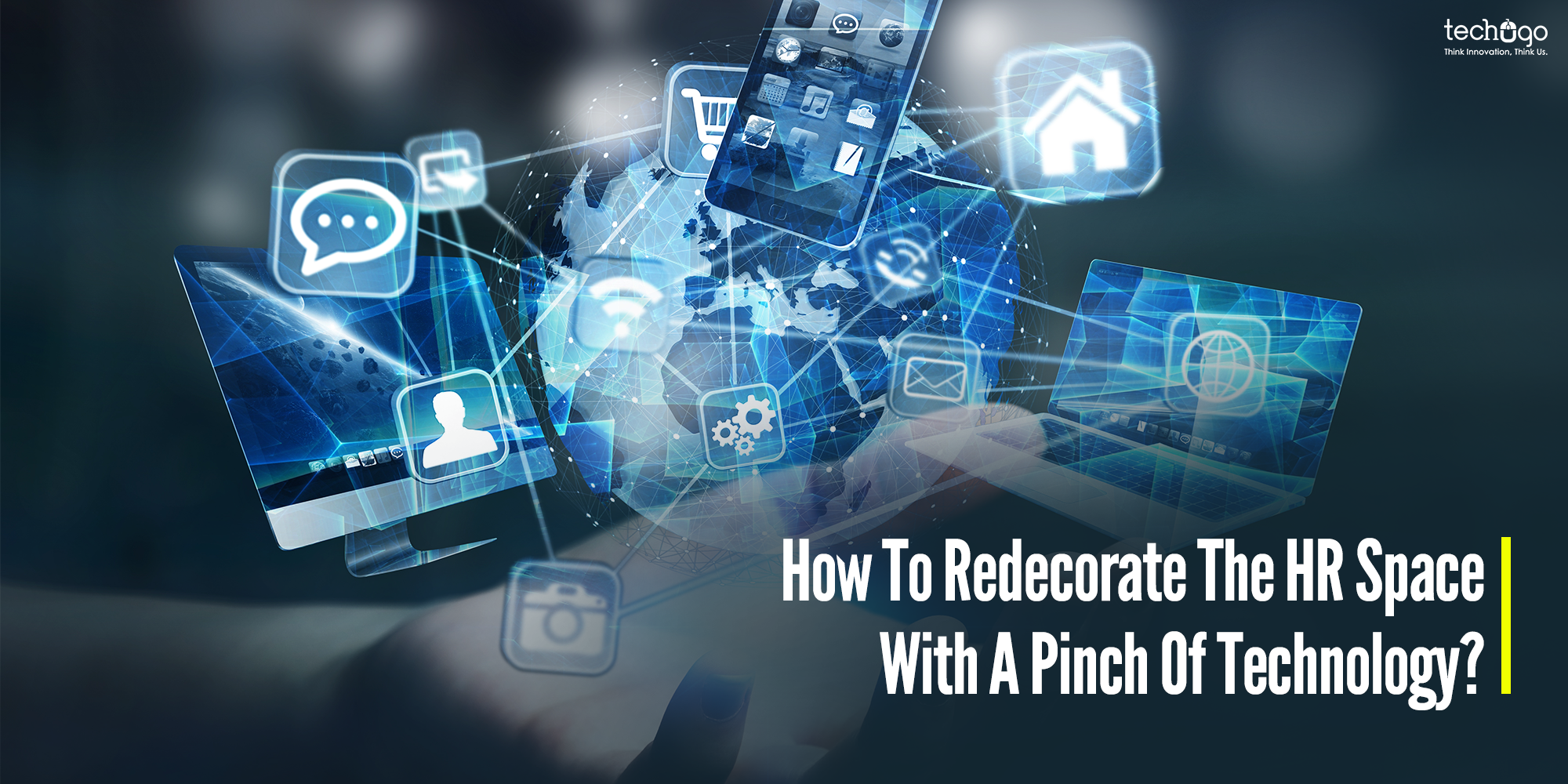 How To Redecorate The HR Space With A Pinch Of Technology?