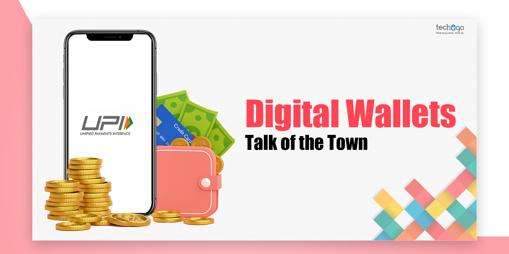 Digital Wallets: Talk of the Town