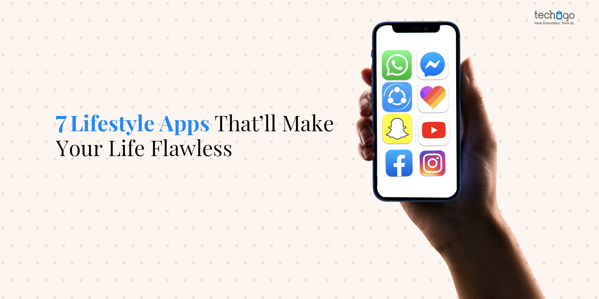 7 Lifestyle Apps That’ll Make Your Life Flawless