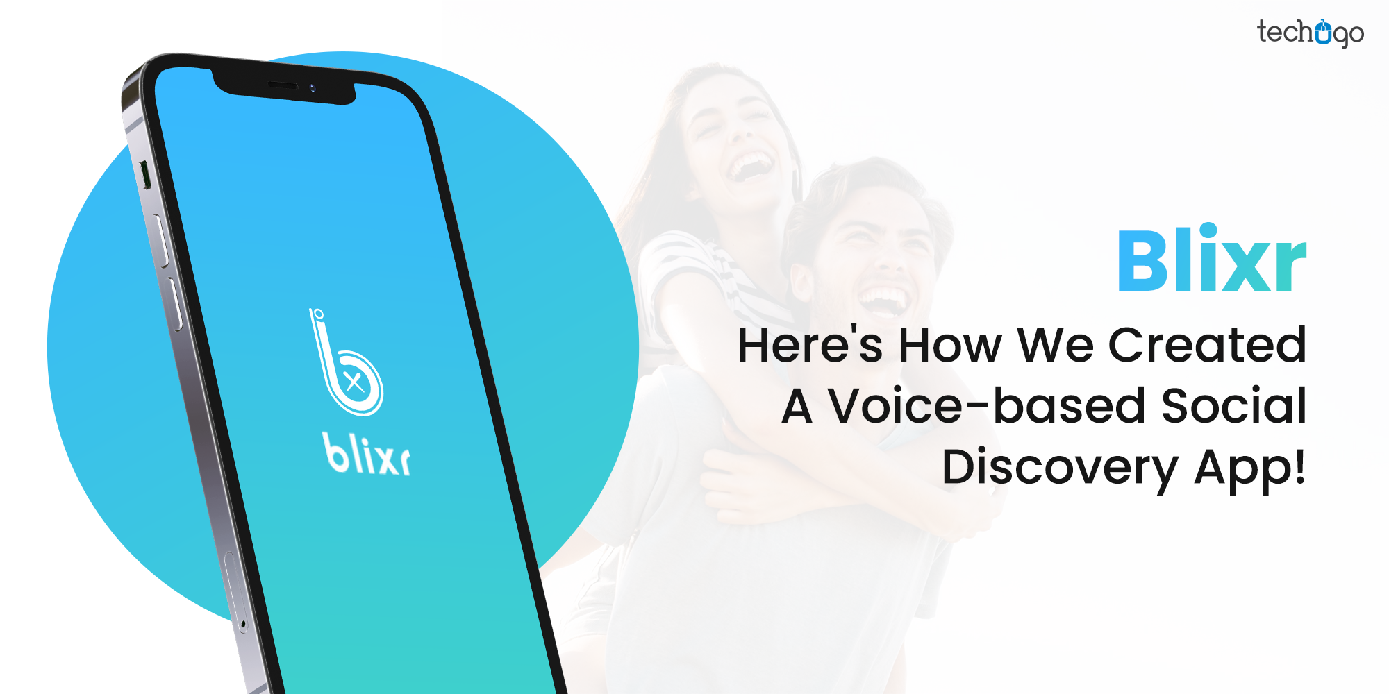 Blixr- Here’s How We Created A Voice-based Social Discovery App!
