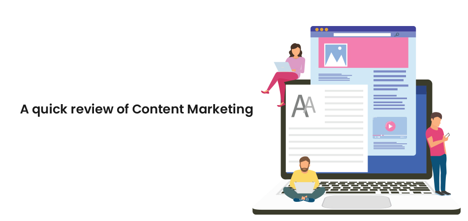 A quick review of Content Marketing