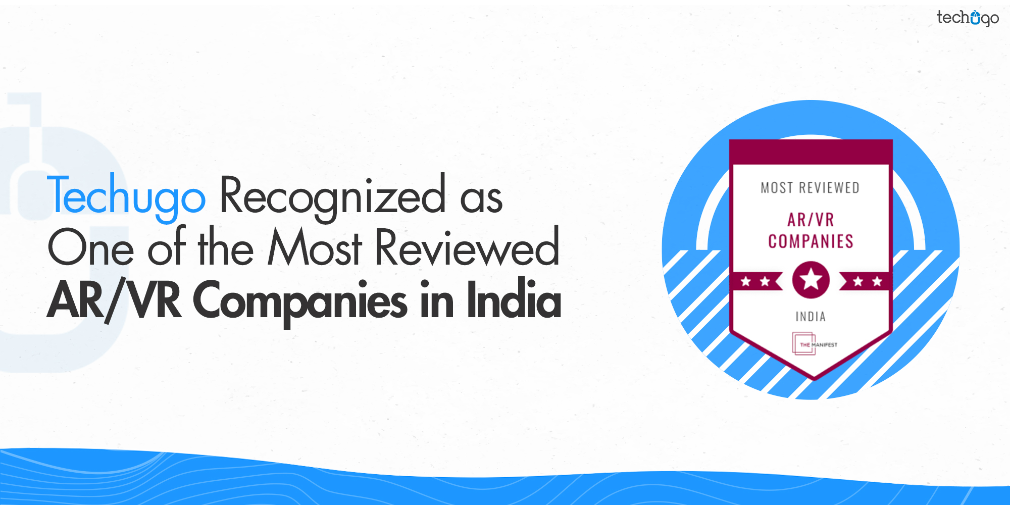 Techugo Recognized As One Of The Most Reviewed AR/VR Companies In India