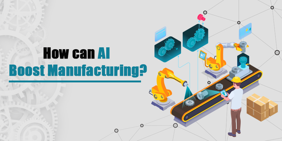 AI Boosting Manufacturing
