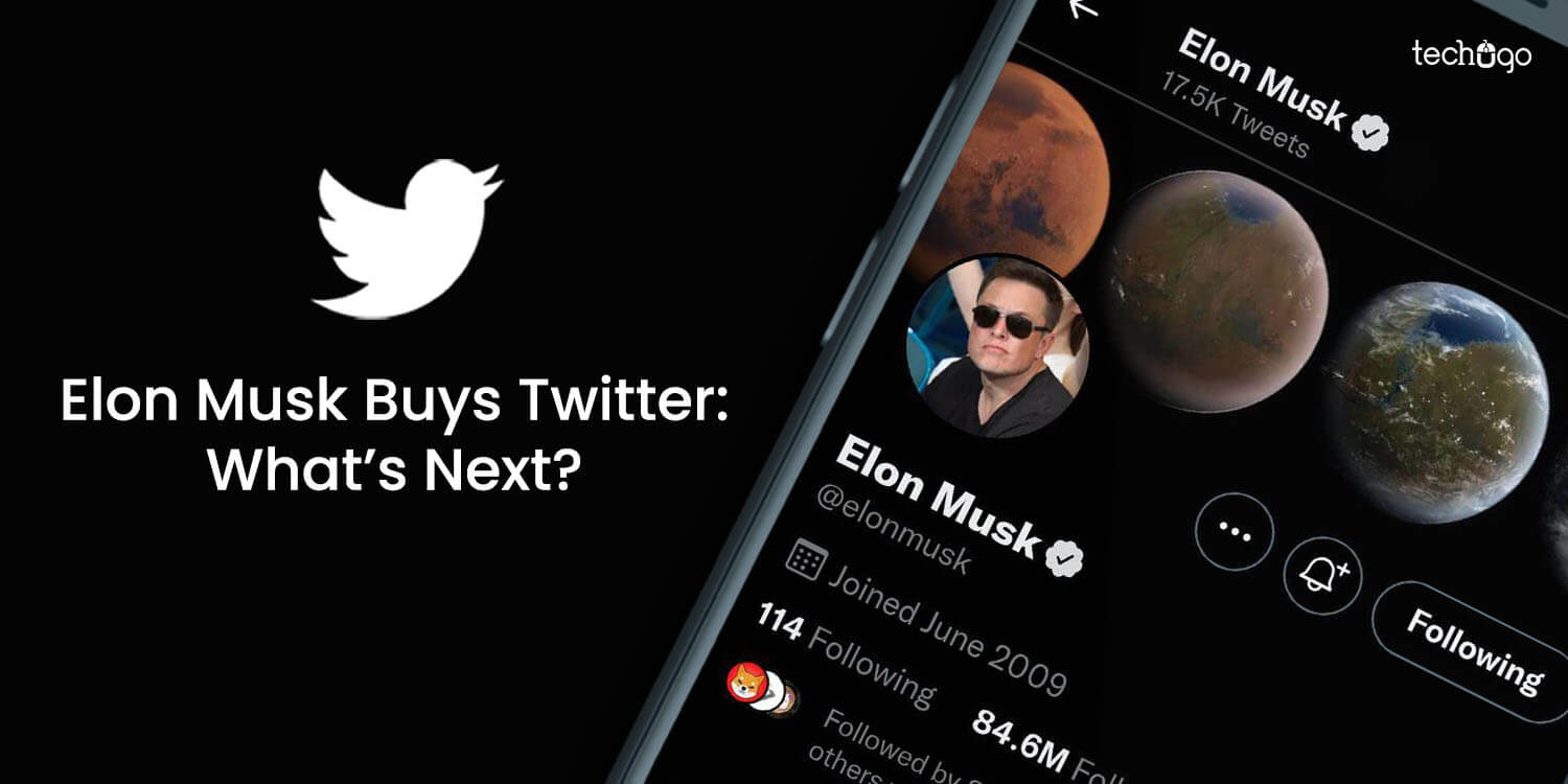Elon Musk Buys Twitter: What’s Next?