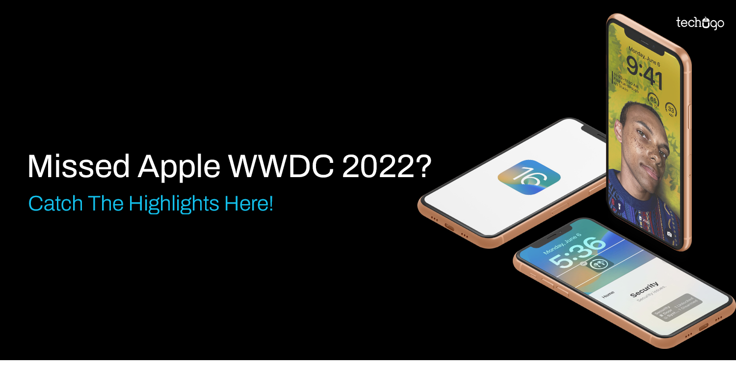 Missed Apple WWDC 2022? Catch the Highlights Here!