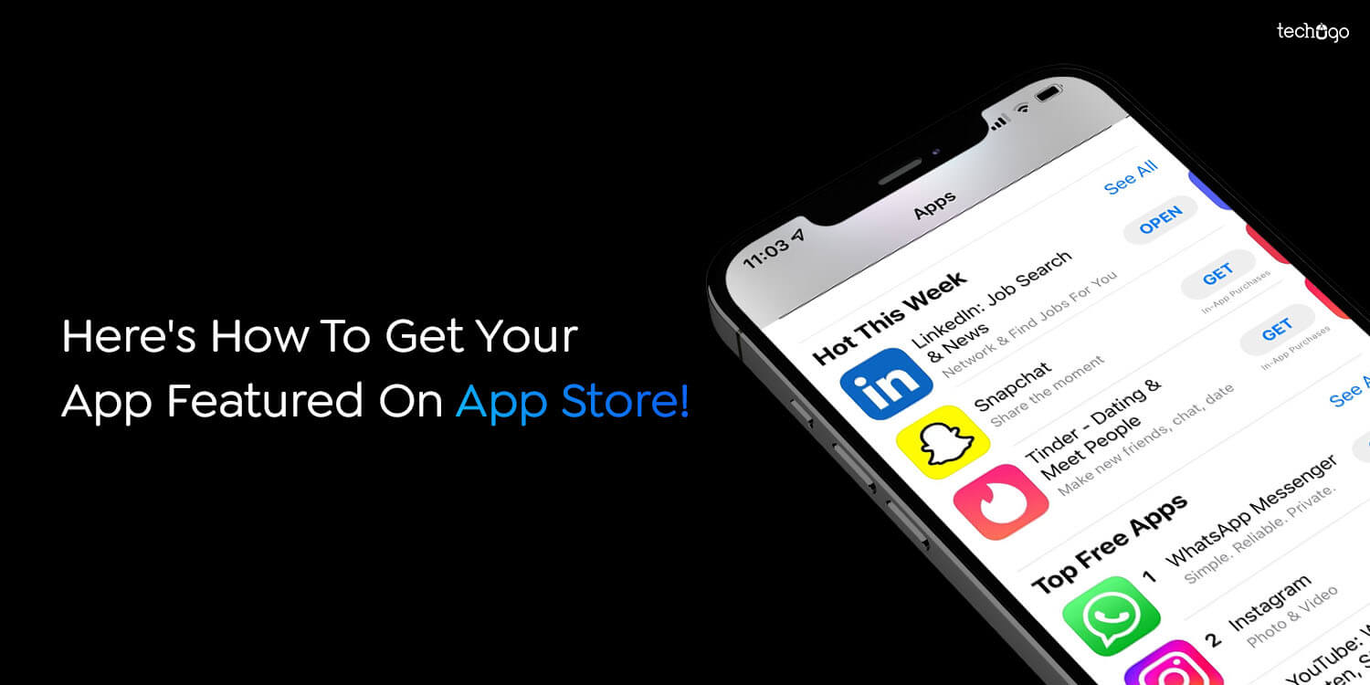 Here’s How To Get Your App Featured On App Store!