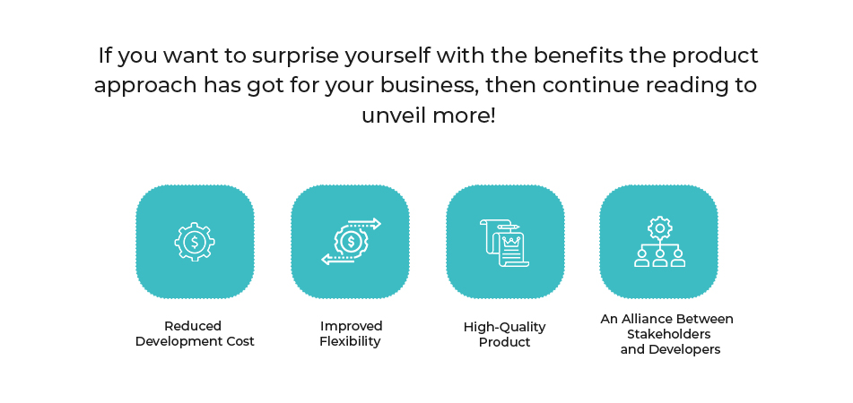 product approach benefits