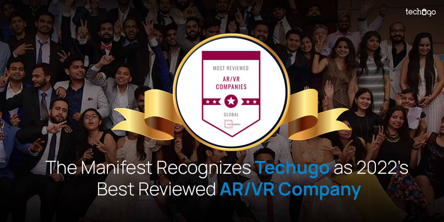 The Manifest Recognizes Techugo as 2022’s Best Reviewed AR/VR Company