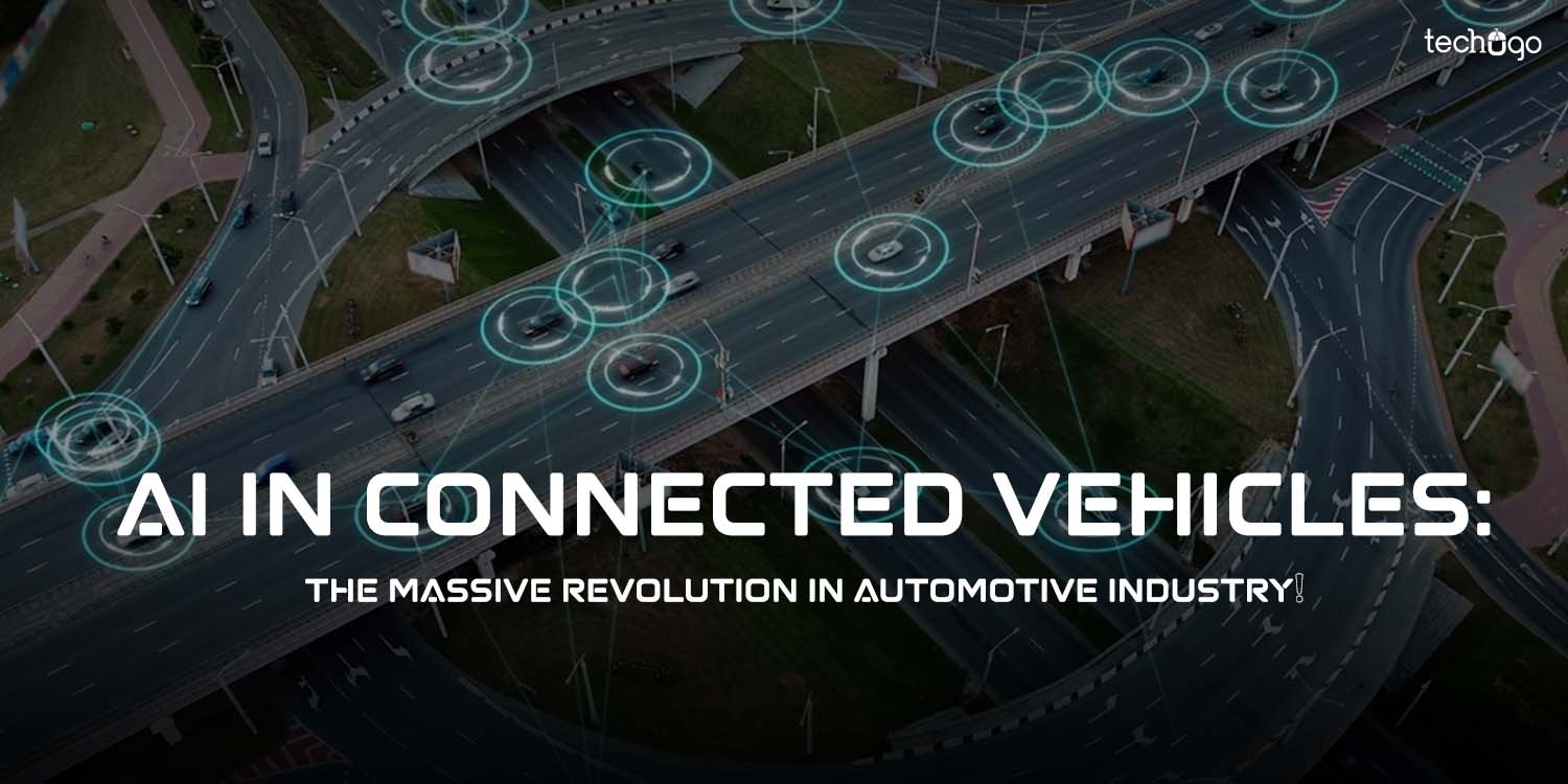 AI in Connected Vehicles: The Massive Revolution in Automotive Industry!